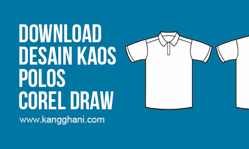 Template Desain Kaos Polos Depan Belakang Corel Draw Kang
