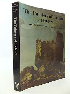 Painters of Ireland Sixteen Hundred to Nineteen Hundred
