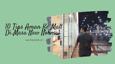 tips aman ke mall di masa new normal