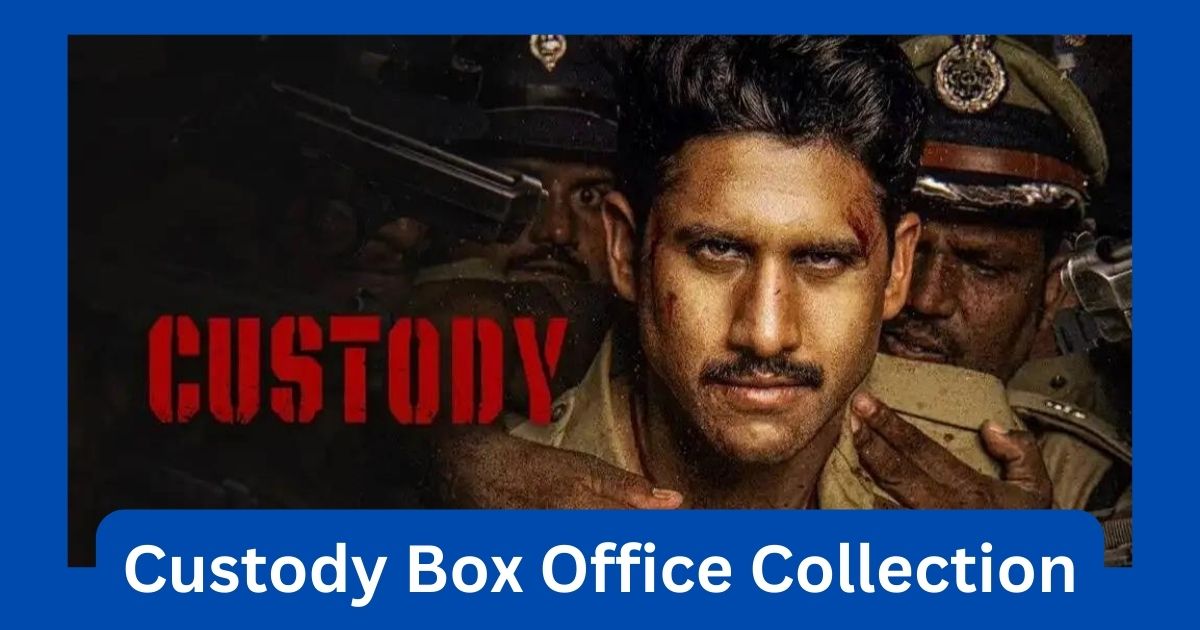 Custody Movie Box Office Collection