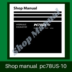 Shop manual pc78us-10 excavator komatsu