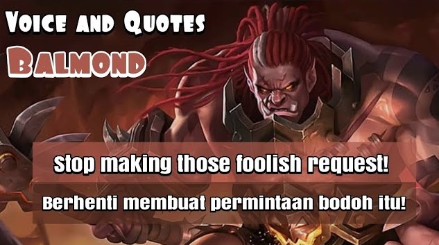 voice lines and quotes  balmond mobile legends