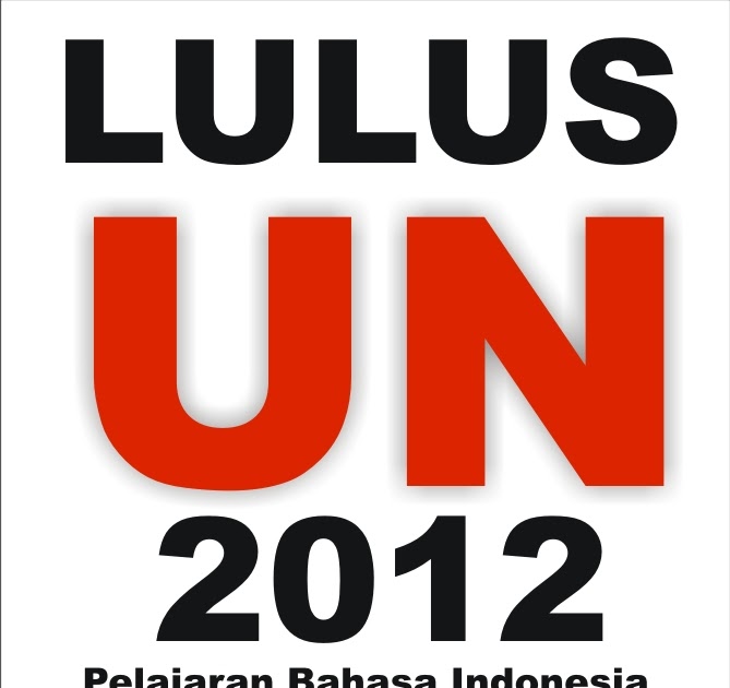 One All Students: Soal UN Bahasa Indonesia SD 2012