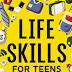 10 Unique Life Skills for Teens to Make the Most of Life Before 30's