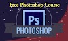Get Photoshop Course Free For You Only