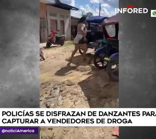 IQUITOS POLICÍAS SE DISFRAZAN PARA CAPTURAR A VENDEDORES DE DROGA