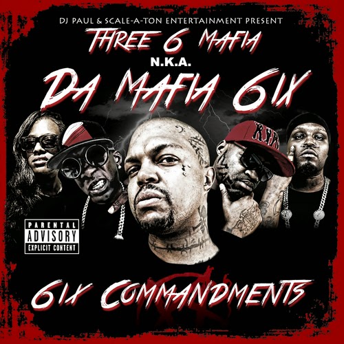 Da Mafia 6ix "6ix Commandments"