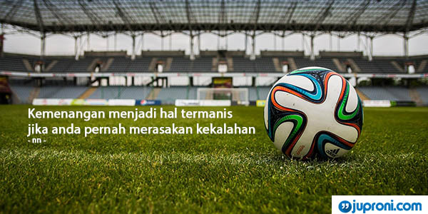 60 Kata Kata Bijak Menerima Kekalahan dalam Pertandingan 