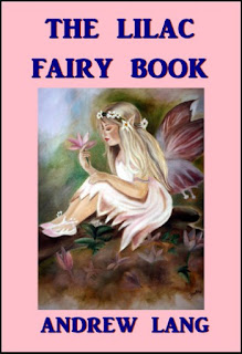 The Lilac Fairy Book by Andre Lang is one of over a dozen fairy tale books edited and collected by Andrew Lang.