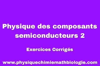 Exercices Corrigés Physique des composants semiconducteurs 2 PDF