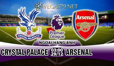 Nhận định bóng đá Crysral Palace vs Arsenal