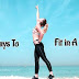 20 Ways to Get Fit In A Week
