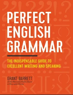 Perfect English Grammar by Grant Barrett
