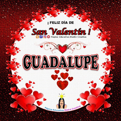 Feliz Día de San Valentín - Nombre Guadalupe