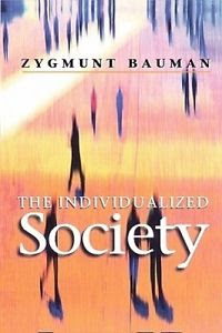 "The individualized society" - Z. Bauman