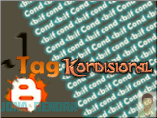 Jenis Jenis Tag Kondisional dalam HTML dan Fungsinya jonarendra