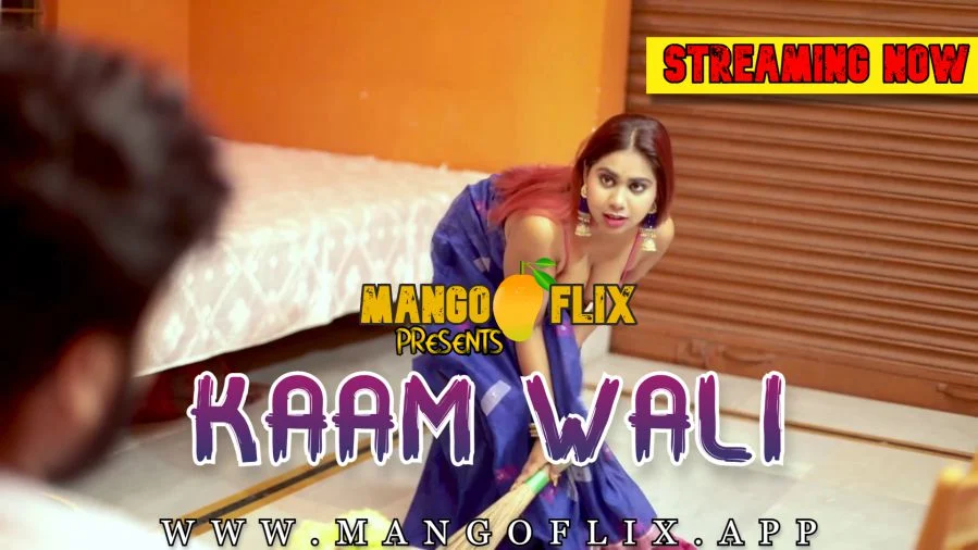 Kaam Wali (2022) MangoFlix Web series Wiki, Cast Real Name, Photo, Salary and News Kaam Wali (2022) MangoFlix Web series Wiki, Cast Real Name, Photo, Salary and News