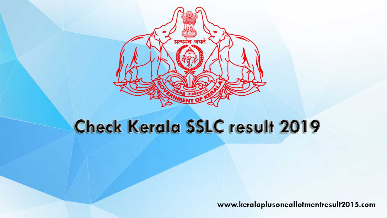 SSLC result, Check Kerala results SSLC, 10th final result 2019, Official website SSLC result 2019, Kerala 10th result check online