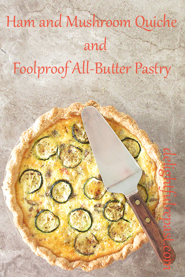 Ham and Mushroom Quiche - Foolproof All-Butter Pastry / www.delightfulrepast.com