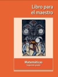 Libro de texto Libro para el maestro Matemáticas Segundo grado 2020-2021