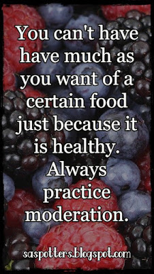 Eat healthy foods in moderation