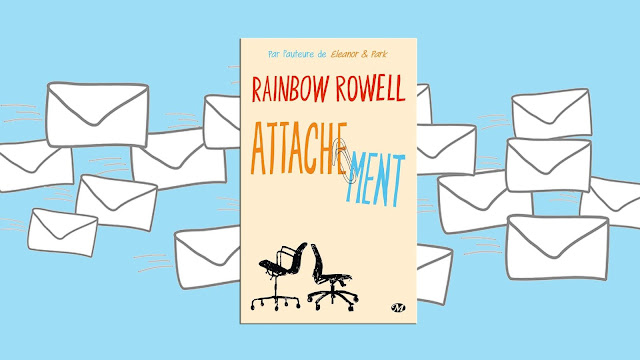 Rainbow Rowell - Attachement 