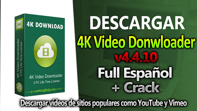 4k Video Downloader 4.4.10 Full Español + CRACK [MEGA] Ultima Version - TechnoDigitalPC  