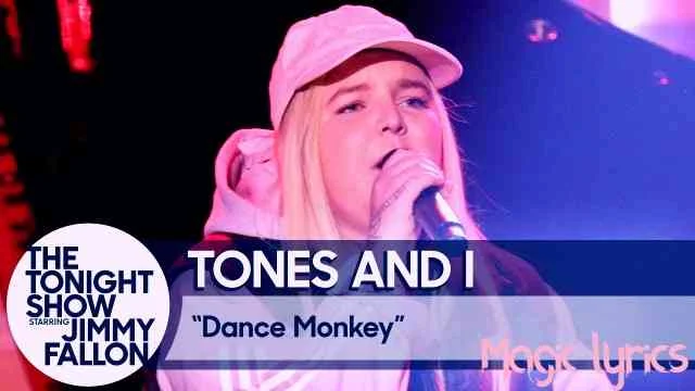 Dance Monkey Lyrics - Tones and I Lyrics