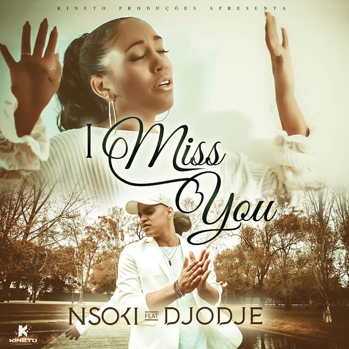 Nsoki ft. Djodje - I Miss You (Zouk)