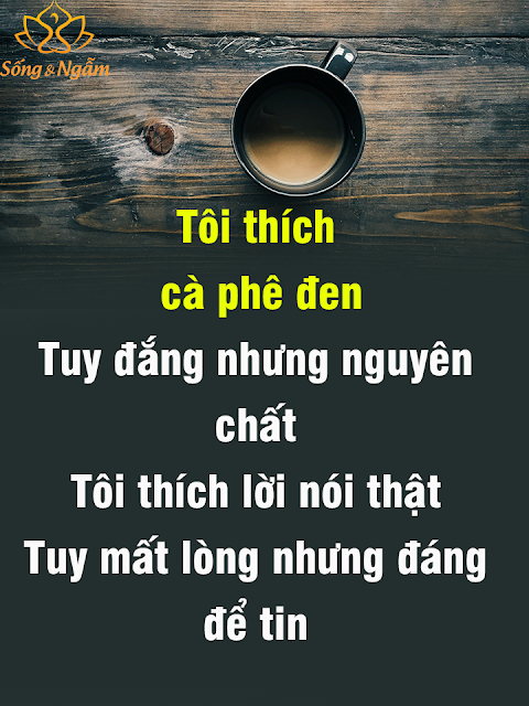 CAFE ĐẮNG NHƯNG ĐÁNG TIN