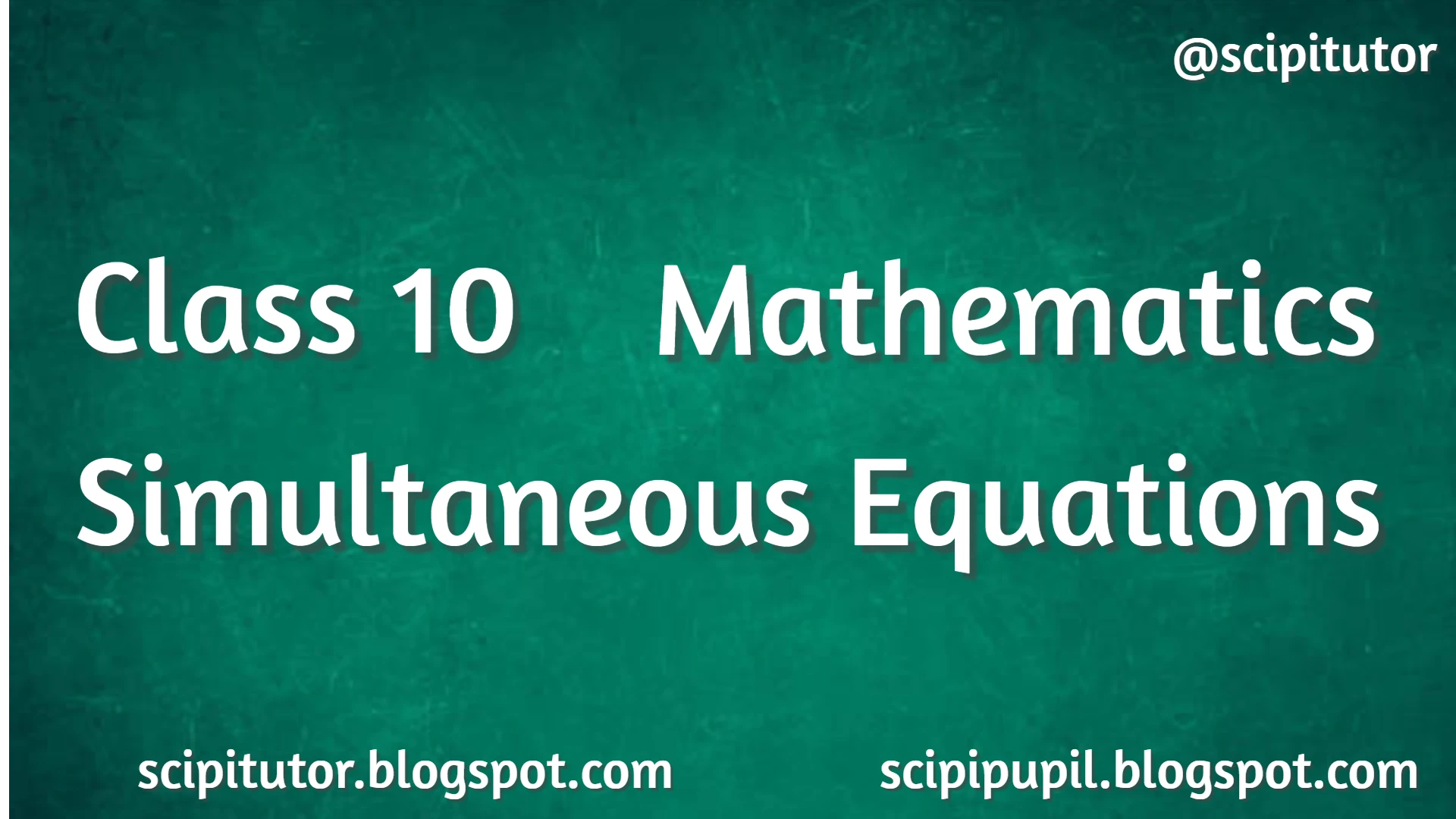 Simultaneous Equations - Class 10 Mathematics Notes
