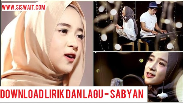 Download Lirik Lagu Ya Asyiqol Sabyan - Siswa IT