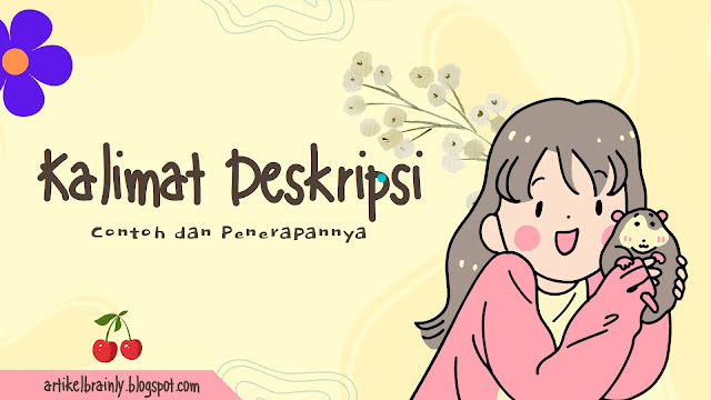 Kalimat Deskripsi Contoh dan Penerapannya