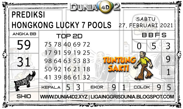 Prediksi Togel HONGKONG LUCKY7 DUNIA4D2 27 FEBRUARI 2021