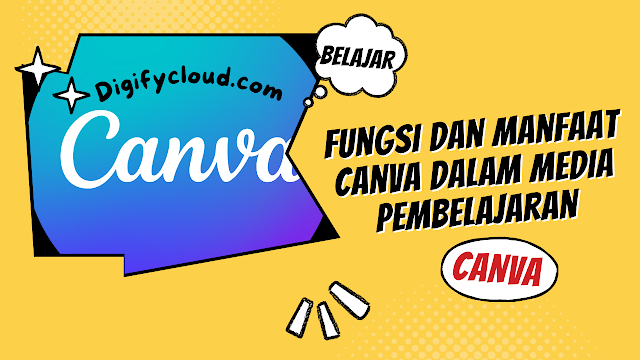 Aplikasi Canva Web : Fungsi, Manfaat, Fitur Gratis, Cara Menggunakannya,  Kelebihan dan Kelemahan