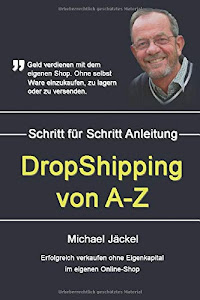 DropShipping von A-Z Erfolgreich verkaufen ohne Eigenkapital