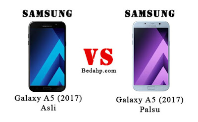 #15 Perbedaan Samsung A5 (2017) Asli dan Palsu, Replika