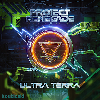 Οι Project Renegade και το Ultra Terra