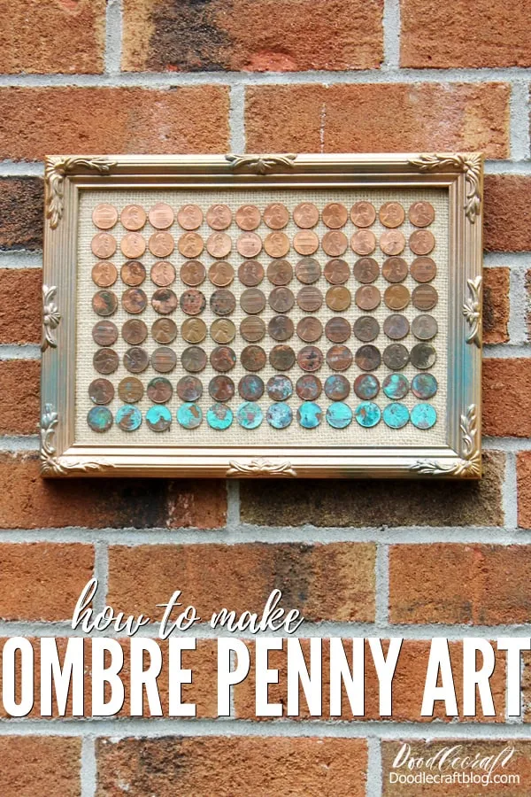 DIY Ombre Penny Art Project!  Make a super cool piece of art using less than a dollar's worth of pennies!   Learn how easy it is to change the color of pennies with a couple ingredients you probably already have!    This fun science experiment turned art is a great science fair project or homeschool activity.
