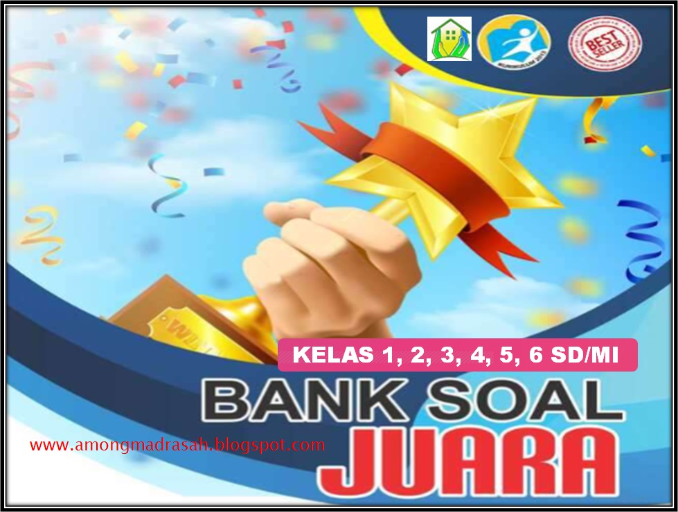 Bank Soal PH, PTS, PAS Semester 1 Kelas 1, 2, 3, 4, 5, 6 SD/MI