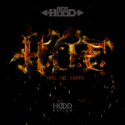 Nova Música: Ace Hood – H.O.E (Hell On Earth)  [Download]