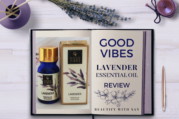 Good Vibes Lavender Essential Oil : Review, benefits, price and more