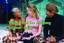 Wong Jawa Iku Gampang Ditekuk-tekuk - filosofi jawa