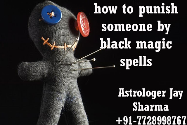 how to punish someone by black magic spells