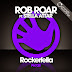 Rob Roar Ft. Stella Attar - Rockerfella