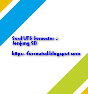 Soal UTS Semester 2 Jenjang SD