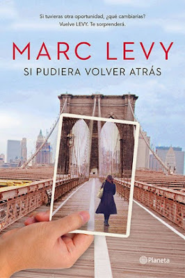 "Si pudiera volver atrás" de Marc Levy