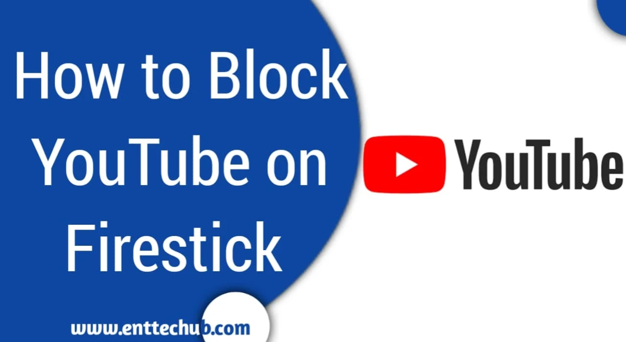 How To Block Youtube on Firestick