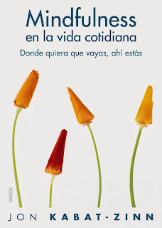 Mindfulness en la vida cotidiana Jon Kabat-Zinn