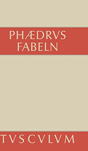 Fabeln: Lateinisch-deutsch (Sammlung Tusculum)